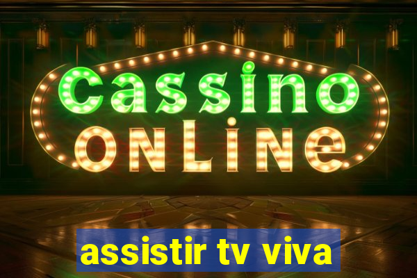 assistir tv viva